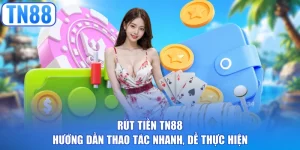 Rút Tiền TN88